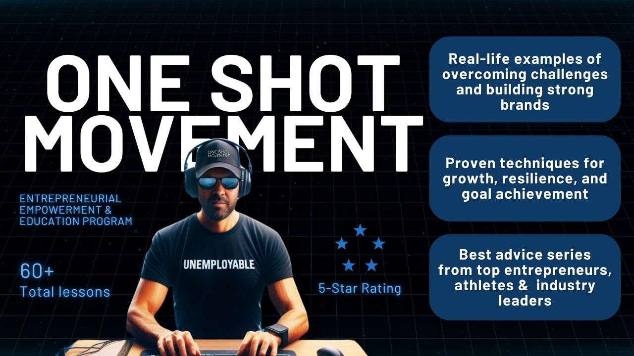 One Shot Movement Entrepreneurial Empowerment & Education Program